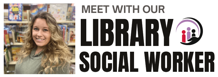 Photo of Kenzie Huff standing in front of library shelving with books. "Meet with our Library Social Worker"